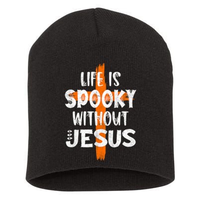 Life Is Scary Without Jesus Halloween Christian Costume Short Acrylic Beanie