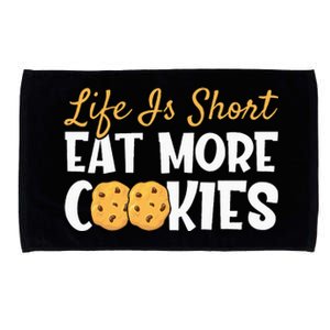 Life Is Short Eat More Cookies Baking Chocolate Cookie Microfiber Hand Towel