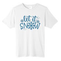 Let It Snow Cute Cozy Tall Fusion ChromaSoft Performance T-Shirt