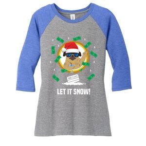 Let It Snow Santa Cocaine Adult Humor Dog Pug Cool Funny Gag Cool Gift Women's Tri-Blend 3/4-Sleeve Raglan Shirt