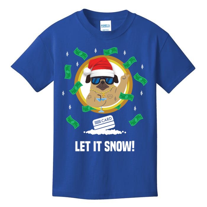 Let It Snow Santa Cocaine Adult Humor Dog Pug Cool Funny Gag Cool Gift Kids T-Shirt