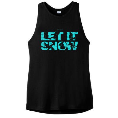 Let It Snow Snowboard Winter Sport Lover Gift Ladies PosiCharge Tri-Blend Wicking Tank