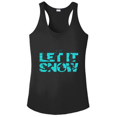 Let It Snow Snowboard Winter Sport Lover Gift Ladies PosiCharge Competitor Racerback Tank