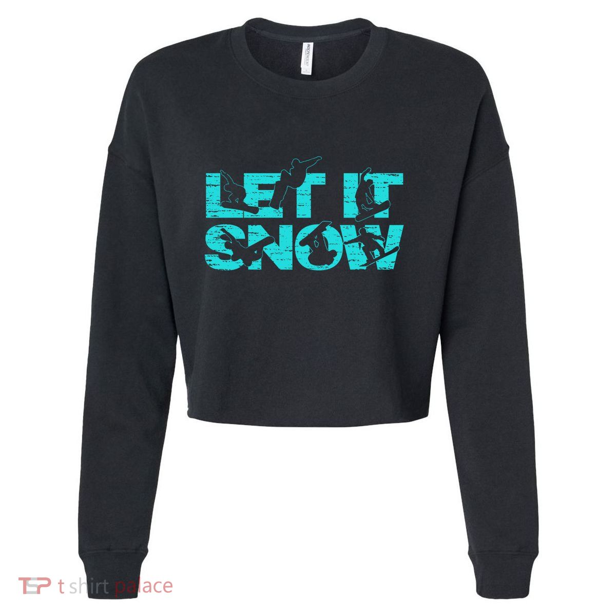 Let It Snow Snowboard Winter Sport Lover Gift Cropped Pullover Crew