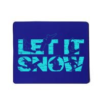 Let It Snow Snowboard Winter Sport Lover Gift Mousepad