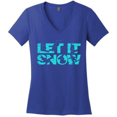 Let It Snow Snowboard Winter Sport Lover Gift Women's V-Neck T-Shirt