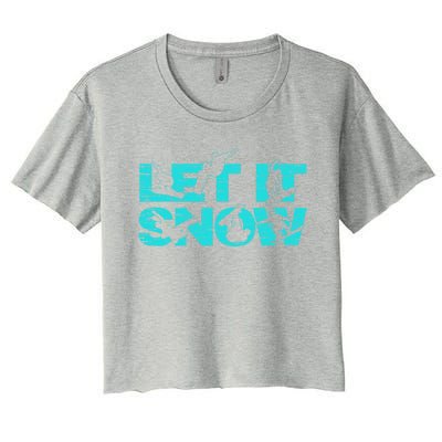 Let It Snow Snowboard Winter Sport Lover Gift Women's Crop Top Tee