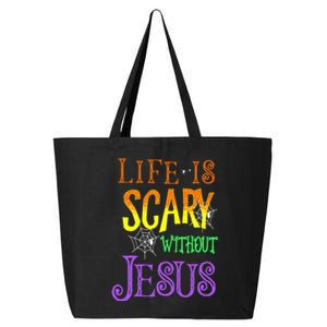 Life Is Scary Without Jesus Halloween Costume 25L Jumbo Tote