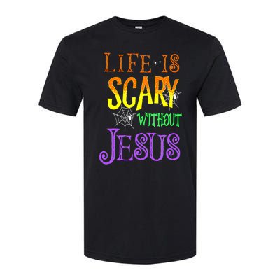 Life Is Scary Without Jesus Halloween Costume Softstyle CVC T-Shirt