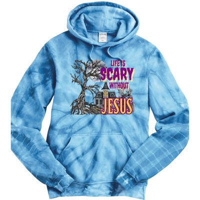 Life Is Scary Without Jesus Halloween Costume Tie Dye Hoodie