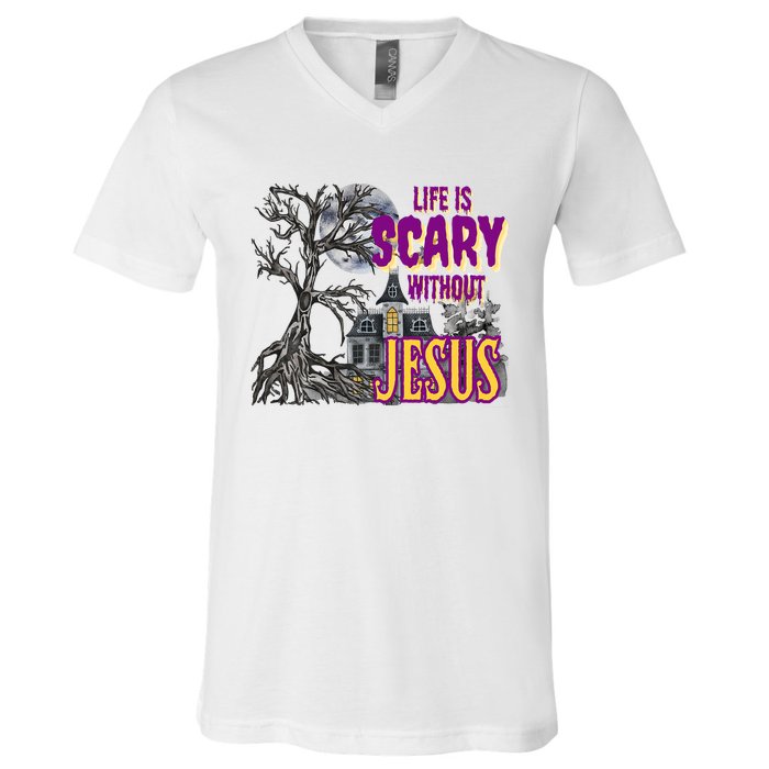 Life Is Scary Without Jesus Halloween Costume V-Neck T-Shirt