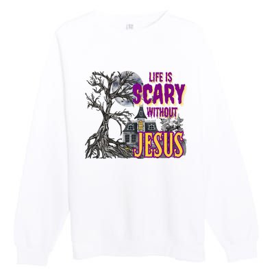 Life Is Scary Without Jesus Halloween Costume Premium Crewneck Sweatshirt