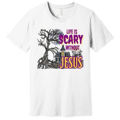 Life Is Scary Without Jesus Halloween Costume Premium T-Shirt