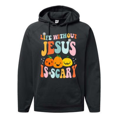 Life is Scary Without Jesus - Christian Faith Halloween  Performance Fleece Hoodie