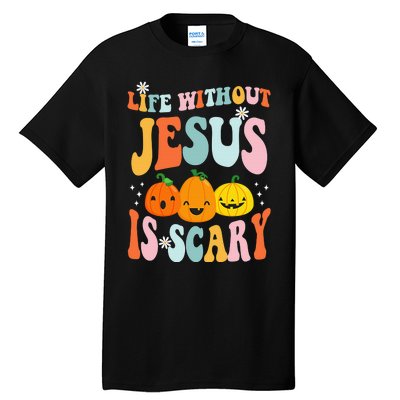 Life is Scary Without Jesus - Christian Faith Halloween  Tall T-Shirt