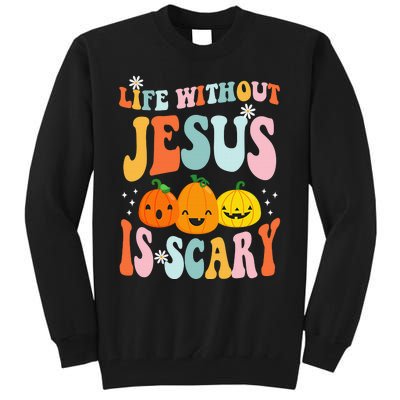 Life is Scary Without Jesus - Christian Faith Halloween  Tall Sweatshirt