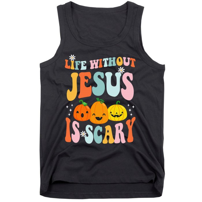 Life is Scary Without Jesus - Christian Faith Halloween  Tank Top