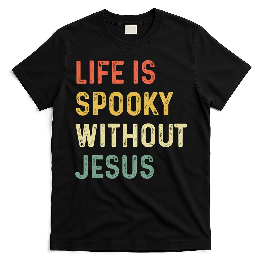 Life Is Spooky Without Jesus Christian Religious Halloween  T-Shirt