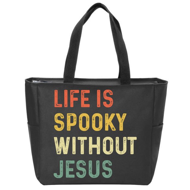 Life Is Spooky Without Jesus Christian Religious Halloween  Zip Tote Bag