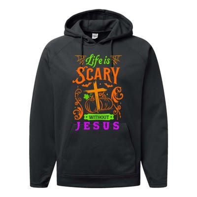 Life Is Scary Without Jesus Christian Halloween Jesus Performance Fleece Hoodie