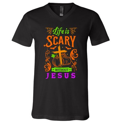 Life Is Scary Without Jesus Christian Halloween Jesus V-Neck T-Shirt