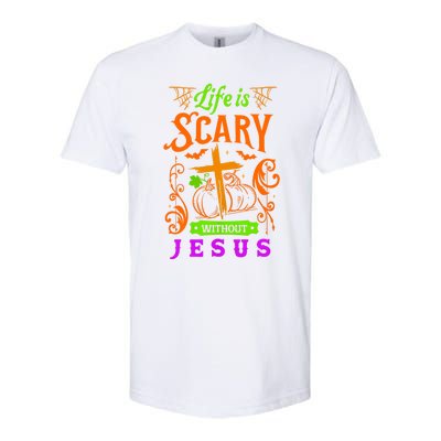 Life Is Scary Without Jesus Christian Halloween Jesus Softstyle CVC T-Shirt