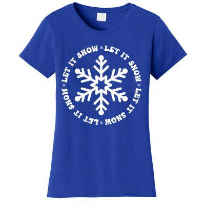 Let It Snow Christmas Snowflake Funny Sarcastic Xmas Gift Women's T-Shirt