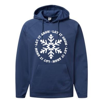 Let It Snow Christmas Snowflake Funny Sarcastic Xmas Gift Performance Fleece Hoodie