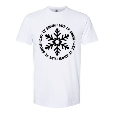 Let It Snow Christmas Snowflake Funny Sarcastic Xmas Gift Softstyle CVC T-Shirt