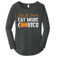 Life Is Short Eat More Cookies Baking Chocolate Cookie Women's Perfect Tri Tunic Long Sleeve Shirt