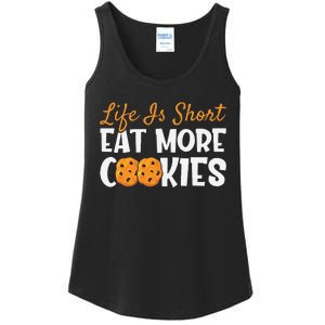 Life Is Short Eat More Cookies Baking Chocolate Cookie Ladies Essential Tank