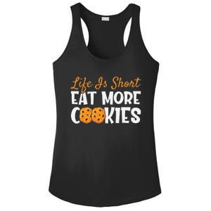 Life Is Short Eat More Cookies Baking Chocolate Cookie Ladies PosiCharge Competitor Racerback Tank