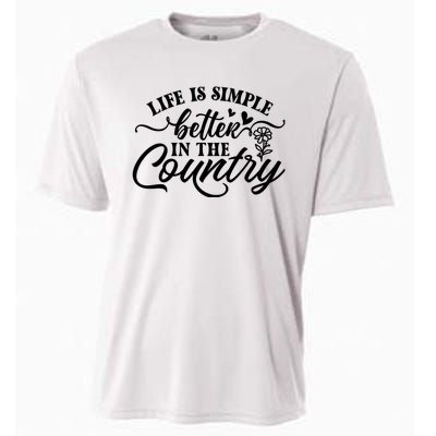 Life Is Simple Better In The Country Cooling Performance Crew T-Shirt