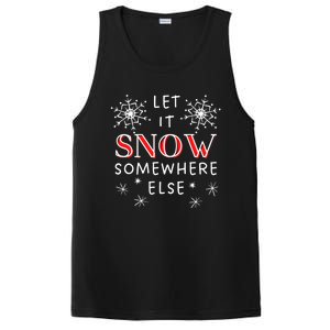 Let It Snow Somewhere Else Funny Sarcastic Ugly Christmas Cool Gift PosiCharge Competitor Tank