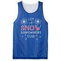 Let It Snow Somewhere Else Funny Sarcastic Ugly Christmas Cool Gift Mesh Reversible Basketball Jersey Tank