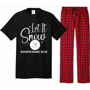 Let It Snow Somewhere Else Funny Winter Hater Ugly Christmas Gift Pajama Set