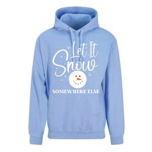 Let It Snow Somewhere Else Funny Winter Hater Ugly Christmas Gift Unisex Surf Hoodie