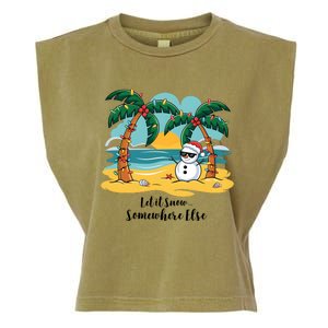 Let It Snow Somewhere Else Christmas Snowman Funny Beach Garment-Dyed Women's Muscle Tee