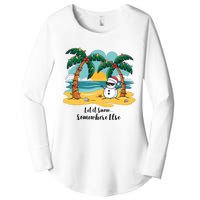 Let It Snow Somewhere Else Christmas Snowman Funny Beach Women's Perfect Tri Tunic Long Sleeve Shirt