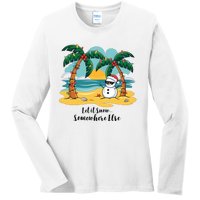 Let It Snow Somewhere Else Christmas Snowman Funny Beach Ladies Long Sleeve Shirt