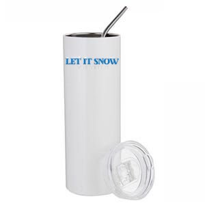 Let It Snow Somewhere Else Hate Winter Christmas Holidays Gift Stainless Steel Tumbler