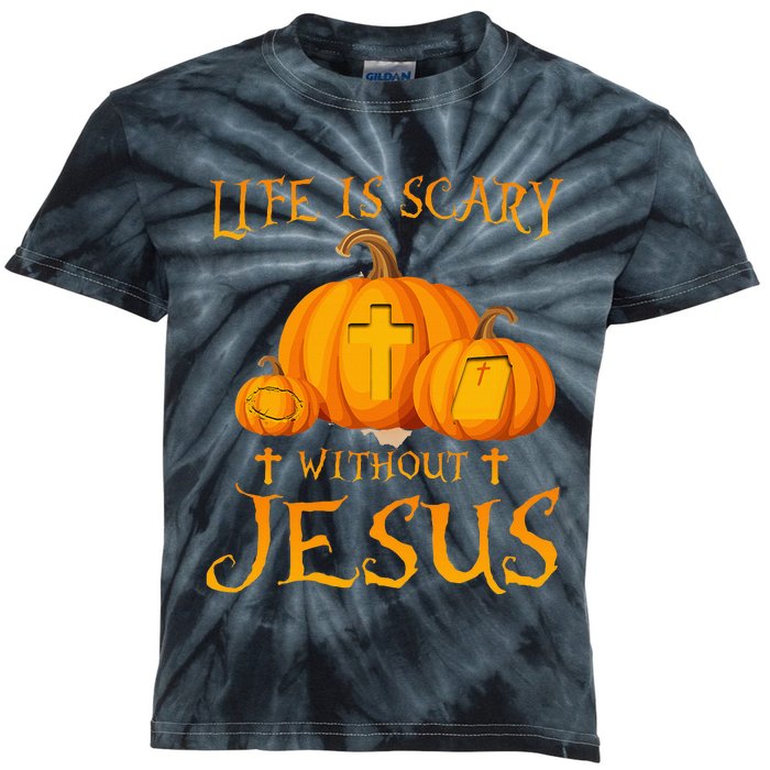 Life Is Scary Without Jesus Halloween Pumpkin Christian Kids Tie-Dye T-Shirt