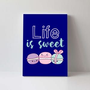 Life Is Sweet Cute And Funny Macaroon French Dessert Gift Canvas