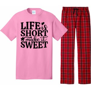 Life Is Short Make It Sweet Inspirational Quote Pajama Set