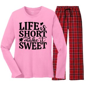 Life Is Short Make It Sweet Inspirational Quote Women's Long Sleeve Flannel Pajama Set 