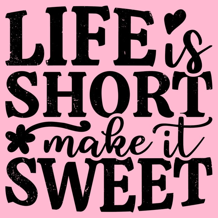 Life Is Short Make It Sweet Inspirational Quote Women's V-Neck T-Shirt