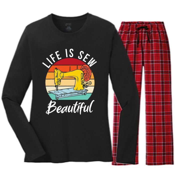 Life is sew Beautiful Sewing Quilting Quilter Sewer Women's Long Sleeve Flannel Pajama Set 