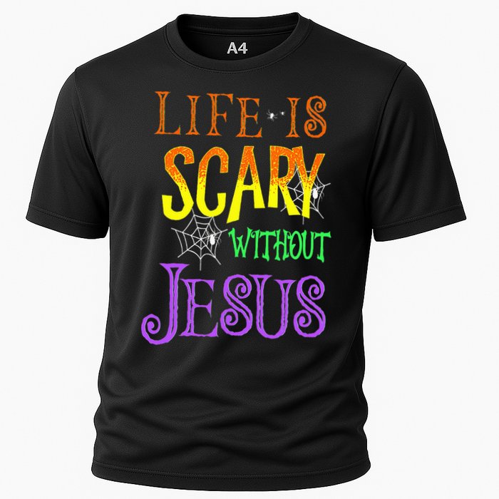 Life Is Scary Without Jesus Halloween Costume Cooling Performance Crew T-Shirt