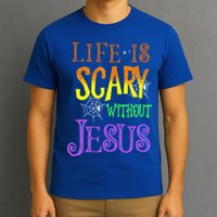 Life Is Scary Without Jesus Halloween Costume T-Shirt