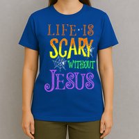 Life Is Scary Without Jesus Halloween Costume T-Shirt